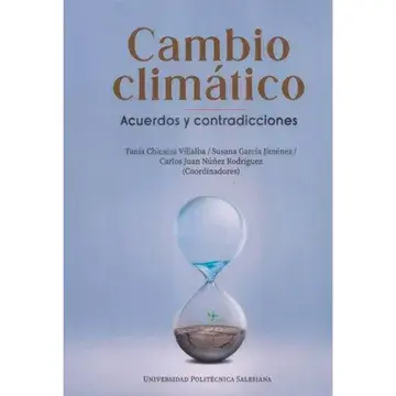 Cambio climático. acuerdos y contradicciones