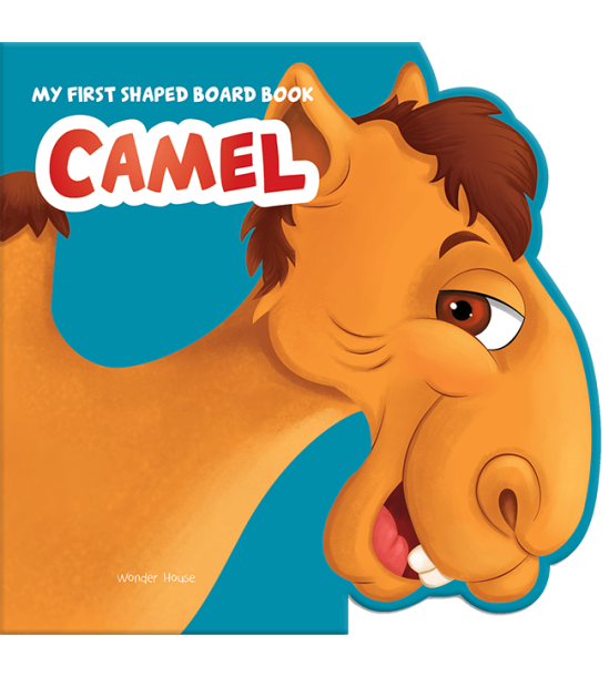 My first shaped board book: illustrated camel - animal picture book for kids age 2+ board book