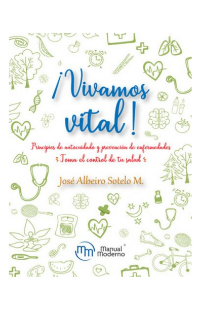 ¡vivamos vital! principios de autocuidado y prevención de enfermedades