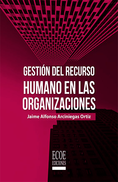 Gestión del recurso humano en las organizaciones