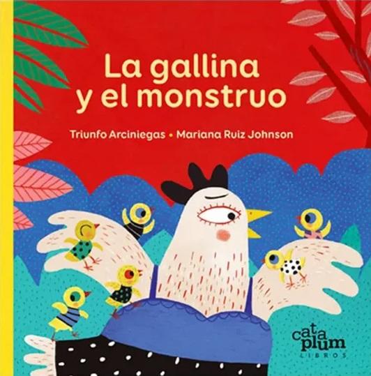 La gallina y el monstruo la gallina y el monstruo