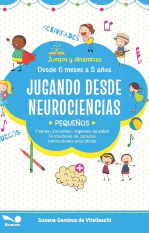 Jugando desde neurociencias, varios autores