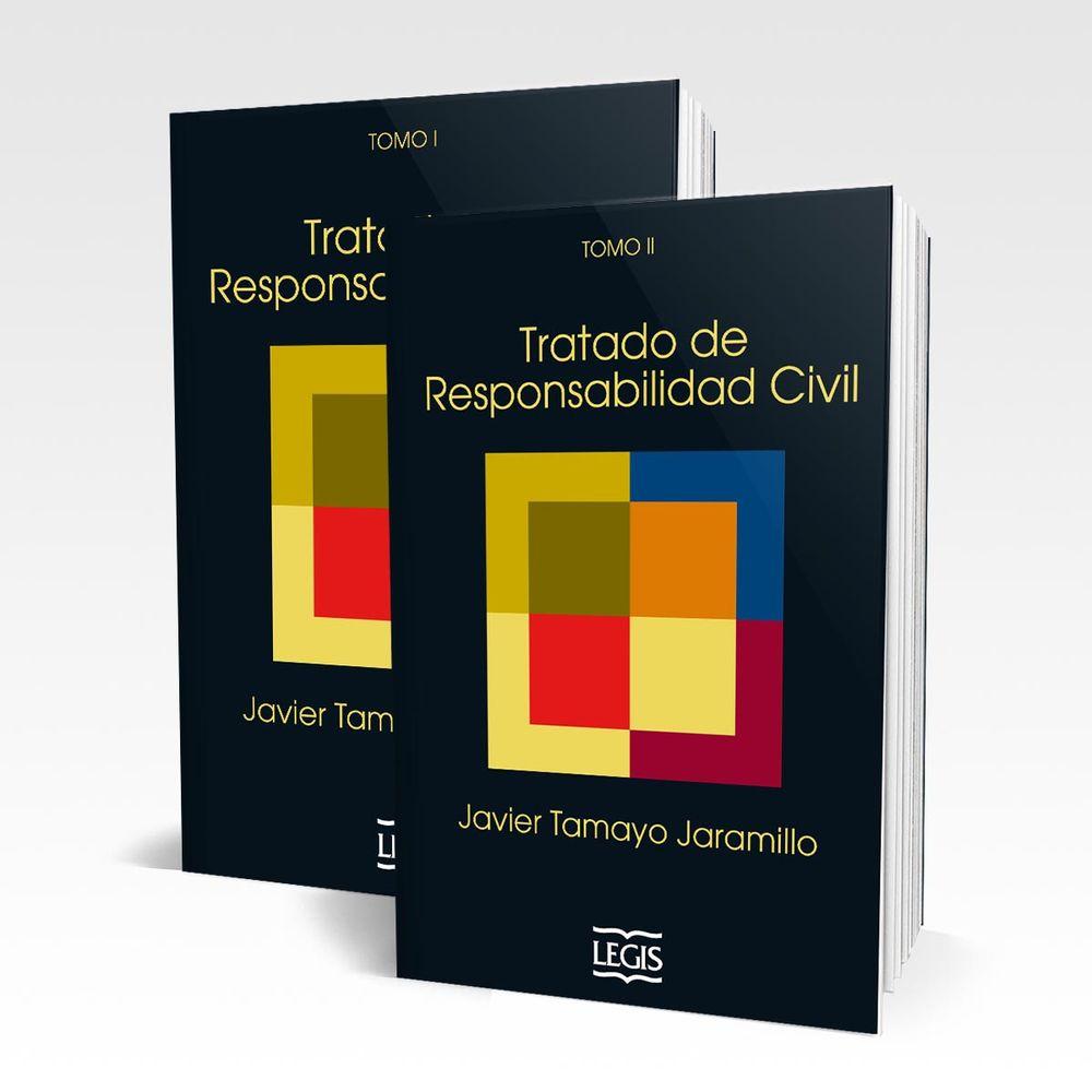 Tratado de responsabilidad civil tomo i y ii. javier tamayo