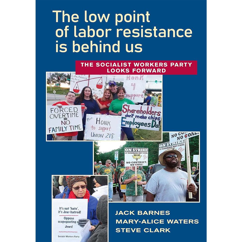 The low point of labor resistance is behind us: the socialist workers party looks forward