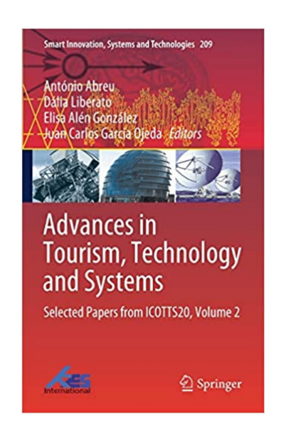 Advances in tourism, technology and systems: selected papers from icotts20, volume 2