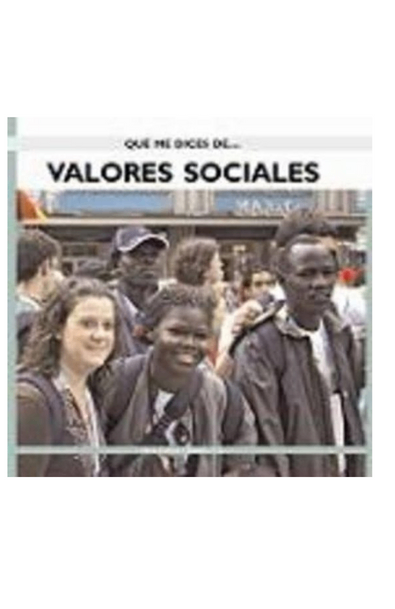 Que me dices de valores sociales