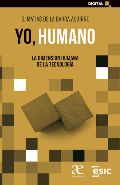 Yo, humano la dimensión humana de la tecnología