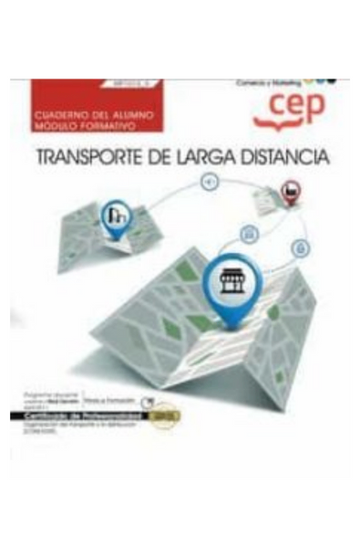 (mf1013_3) cuaderno del alumno. transporte de larga distancia . certificados de profesionalidad. organización del transporte y la distribución
