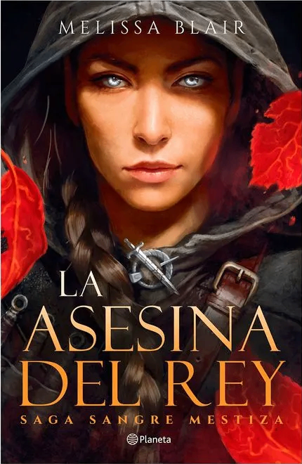 La asesina del rey (saga sangre mestiza 1)