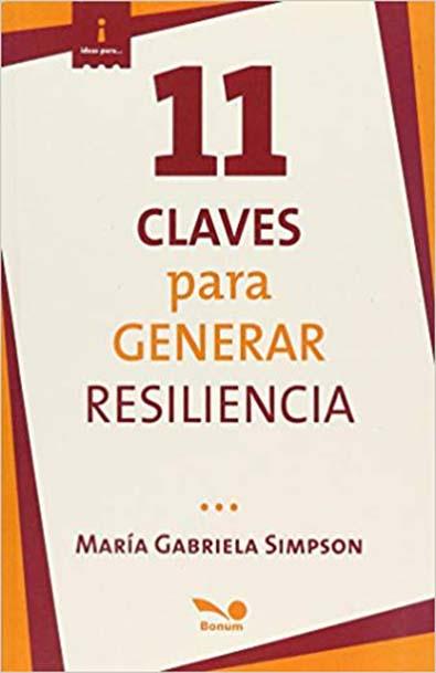 11 claves para generar resiliencia