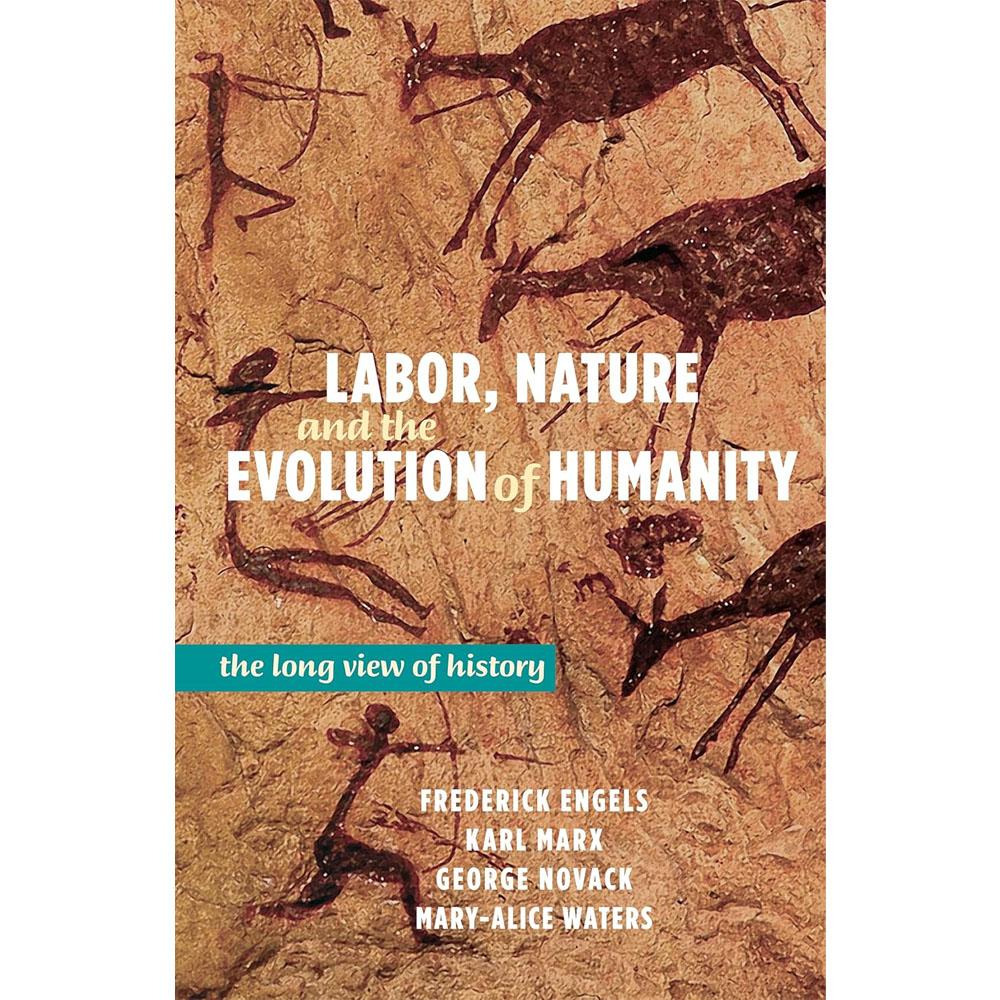 Labor, nature, and the evolution of humanity: the long view of history