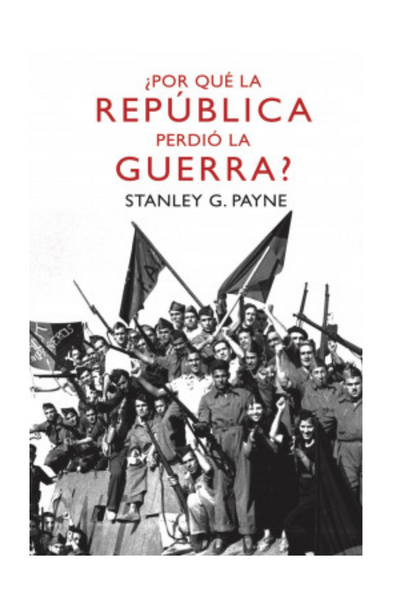 ¿por qué la república perdió la guerra?