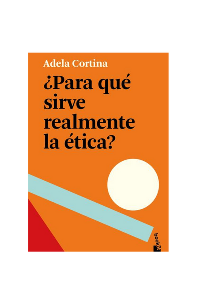 ¿para qué sirve realmente la ética?
