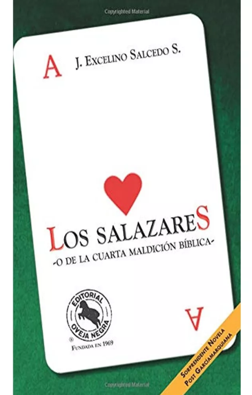 Los salazares: o de la cuarta maldición bíblica, excelino s