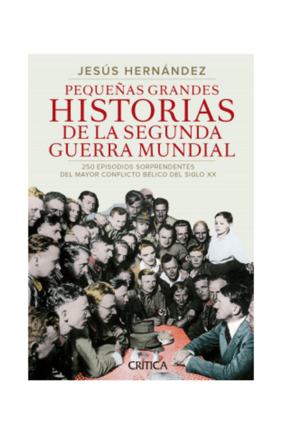 Pequeñas grandes historias de la segunda guerra mundial