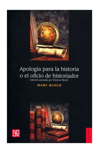 Apología para la historia o el oficio de historiador