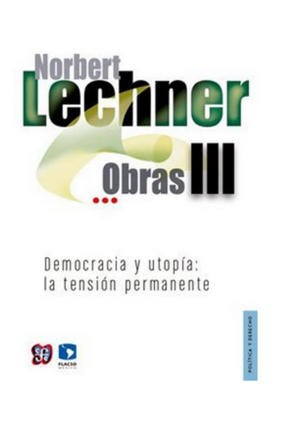 Obras iii. democracia y utopía. la tensión permanente