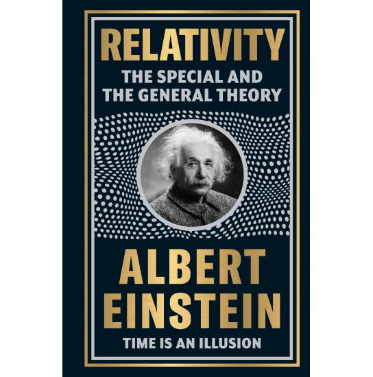 Relativity: the special and the general theory (deluxe hardbound edition)