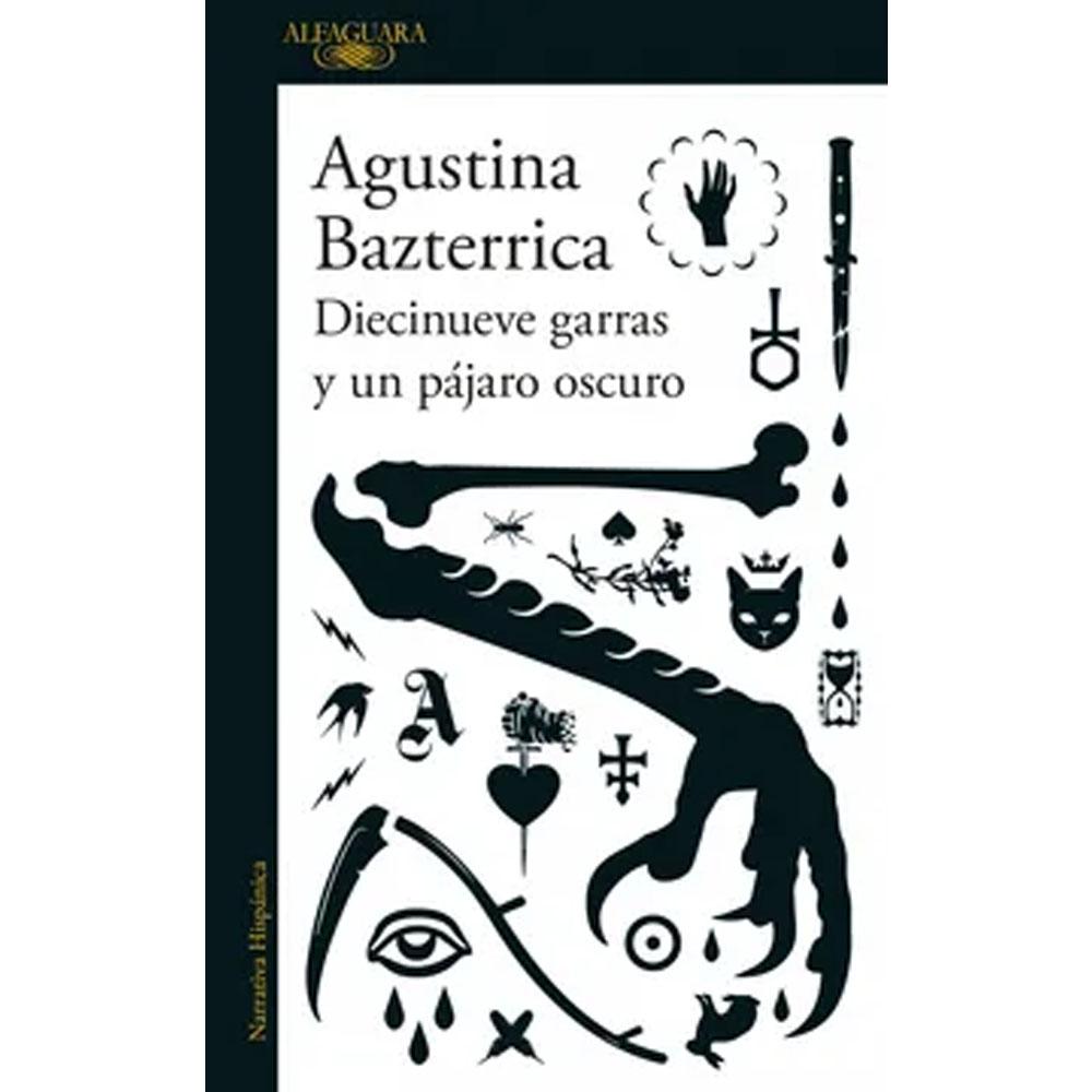 Diecinueve garras y un pájaro oscuro agustina bazterrica