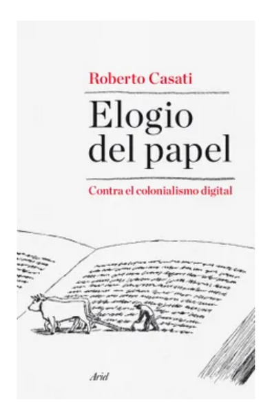 Elogio del papel: contra el colonialismo digital