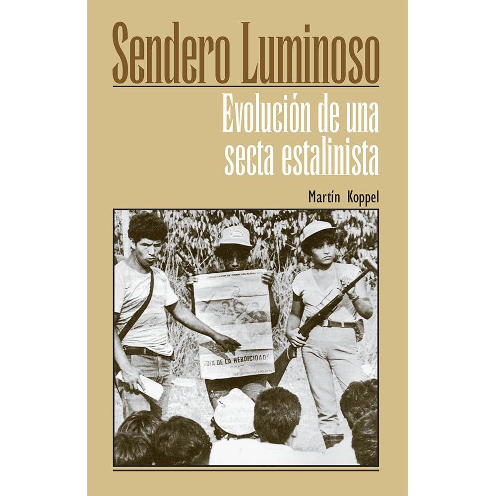 Sendero luminoso: evolución de una secta estalinista