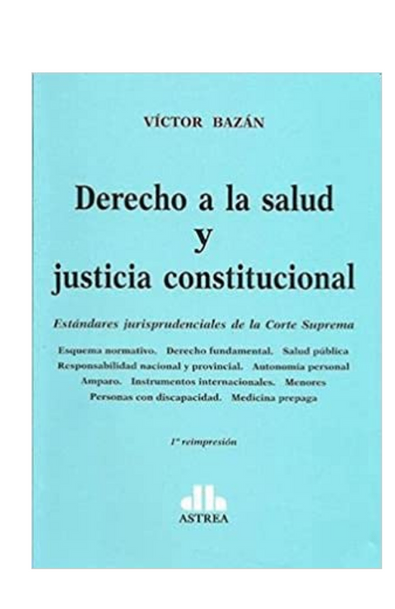 Derecho a la salud y justicia constitucional