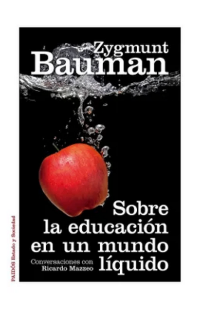 Sobre la educacion en un mundo liquido