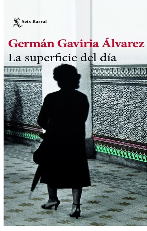 La superficie del día. germán gaviria álvarez