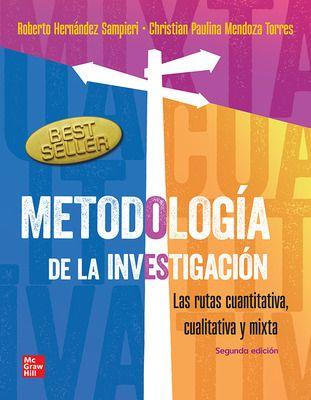 Metodología de la investigación. las rutas cuantitativa, cualitativa y mixta