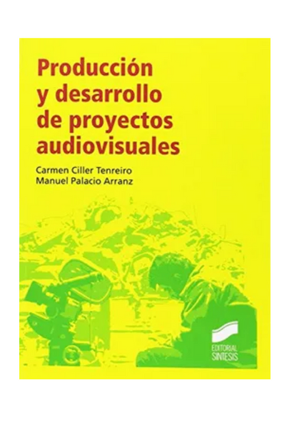 Producción y desarrollo de proyectos audiovisuales