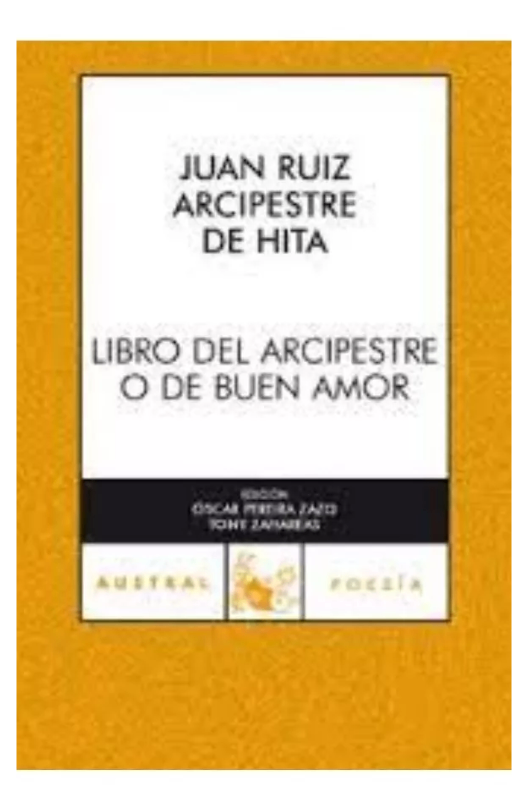 Libro del arcipreste o de buen amor. arcipreste de hita