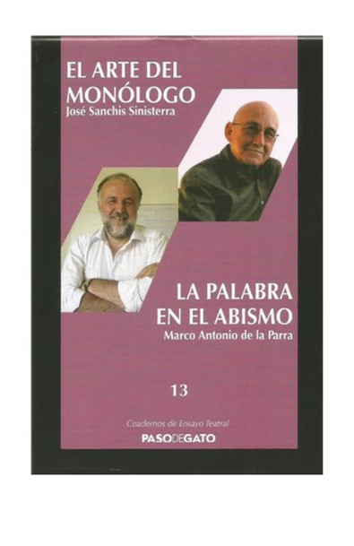 Cuadernillo ensayo teatral 13. el arte del monólogo - la palabra en el abismo