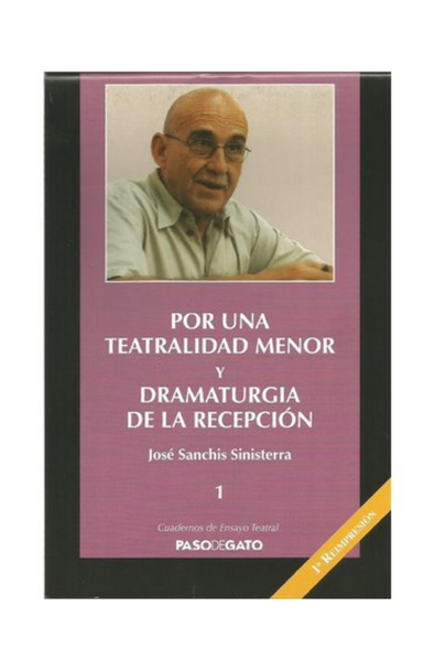 Cuadernillo ensayo teatral 1. por una teatralidad menor y dramaturgia de la recepción