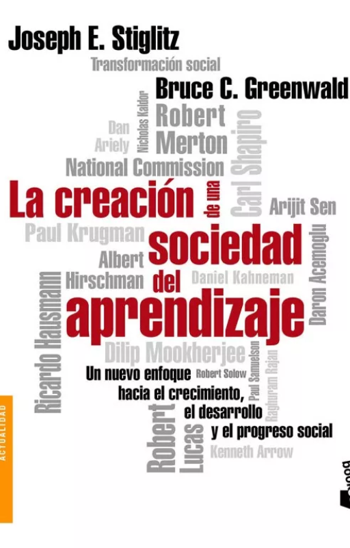 La creación de una sociedad del aprendizaje joseph estiglitz