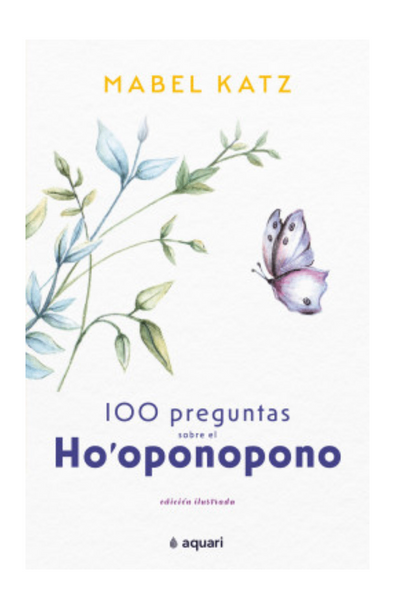 100 preguntas sobre el Ho oponopono