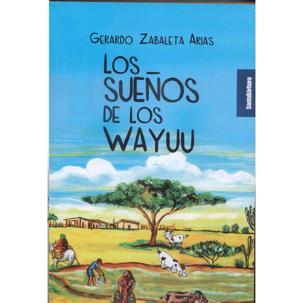 LOS SUEÑOS DE LOS WAYUU