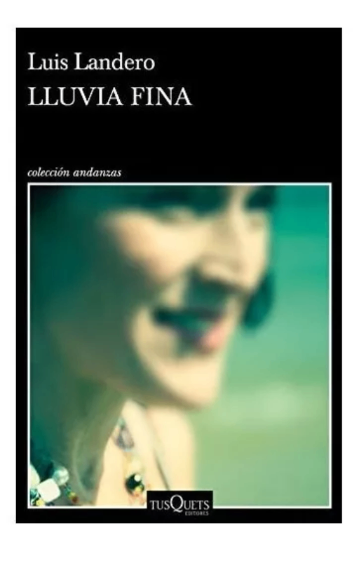 Lluvia Fina. Luis Landero