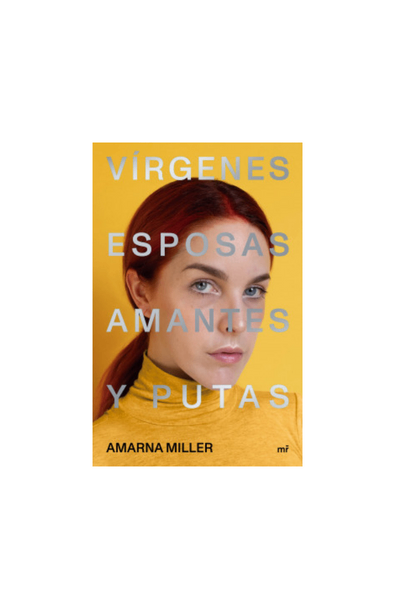 Vírgenes, esposas, amantes y putas